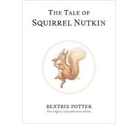 Beatrix Potter The Tale of Squirrel Nutkin (Copertina rigida)