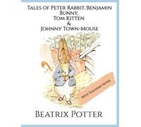 Beatrix Potter The Tales of Peter Rabbit, Benjamin Bunny, Tom Kitten (Tascabile)