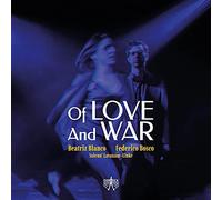 Beatriz Blanco Beatriz Blanco/Federico Bosco: Of Love and War (CD) Album