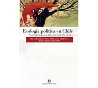 Beatriz Bustos Manuel Prieto Jonathan Bart Ecología política en Chi (Tascabile)