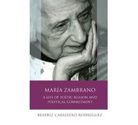 Beatriz Caballero Rodríguez María Zambrano (Copertina rigida)