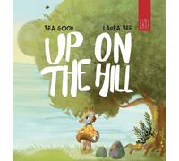 Beatriz Good Up on the Hill (Copertina rigida)