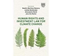 Beatriz Martinez Human Rights and Investment Law for Climate (Copertina rigida)