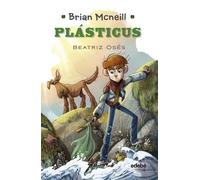 Beatriz Oses Reina Duarte Monica Armiño Book 1. PLASTICUS (BRIAN MC (Tascabile)