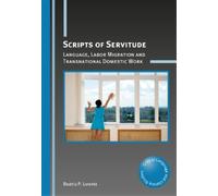Beatriz P. Lorente Scripts of Servitude (Copertina rigida)