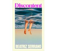 Beatriz Serrano Discontent (Tascabile)