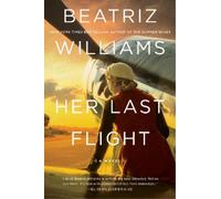 Beatriz Williams Her Last Flight (Tascabile)