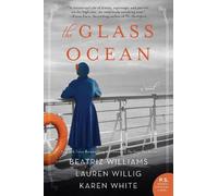 Beatriz Williams Lauren Willig Karen White The Glass Ocean (Tascabile)