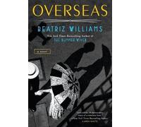 Beatriz Williams Overseas (Tascabile)
