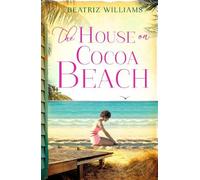 Beatriz Williams The House on Cocoa Beach (Tascabile)