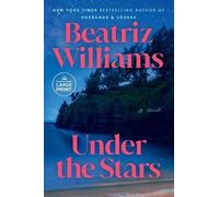 Beatriz Williams Under the Stars (Tascabile)