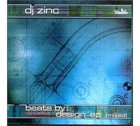 Beats By Design by DJ Zinc (2001-05-22)
