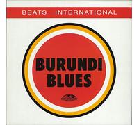 BEATS INTERNATIONAL - BEATS INTERNATIONAL / BURUNDI BLUES