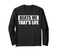 BEATS ME, THAT'S LIFE - Non ne ho idea, è la vita Maglia a Manica