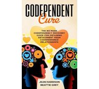 Beattie Grey Jean Harrison Codependent Cure (Tascabile)