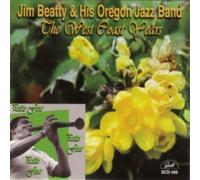Beatty, Jim & His Oregon Jazz Band - West Coast Years