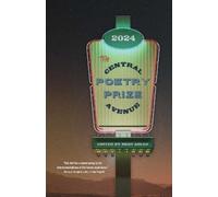 Beau Adler The Central Avenue Poetry Prize 2024 (Tascabile)