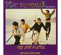 The Beau Brummels Cry Just a Little: The Best of the Beau Brummels (CD) Album