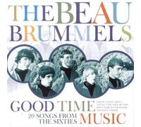 Beau Brummels,the - Good Time Music-Songs from the 60s