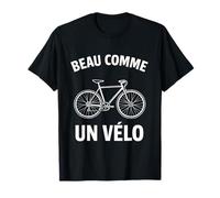 Beau Comme Un Velo Francese Ciclismo Divertente Bicicletta Strada Bikers Maglietta