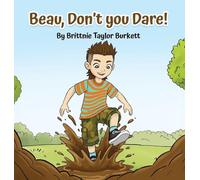 Beau, Don't you Dare!