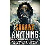 Beau Griffin Survive ANYTHING (Tascabile)