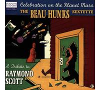 Beau Hunks Sextette,the - Celebration on the Planet Mars