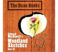 BEAU HUNKS - WOODLAND SKETCHES