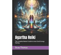Beau James Thomas Agartha Reiki (Tascabile)