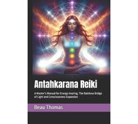 Beau James Thomas Antahkarana Reiki (Tascabile)