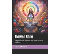 Beau James Thomas Flower Reiki (Tascabile)