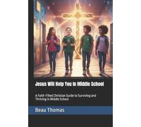 Beau James Thomas Jesus Will Help You In Middle School (Tascabile)