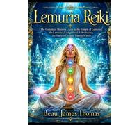 Beau James Thomas Lemuria Reiki (Tascabile)