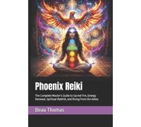 Beau James Thomas Phoenix Reiki (Tascabile) Mythical Reiki Collection