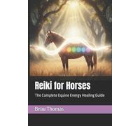 Beau James Thomas Reiki for Horses (Tascabile)