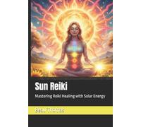 Beau James Thomas Sun Reiki (Tascabile)