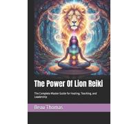 Beau James Thomas The Power Of Lion Reiki (Tascabile)