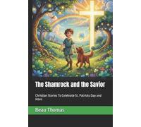 Beau James Thomas The Shamrock and the Savior (Tascabile)