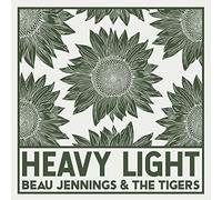 Beau Jennings & The Tigers - Heavy Light