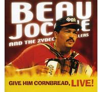 Beau Jocque & The Zydeco Hi-Rollers - Give Him Cornbread, Live!