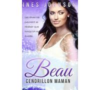 Beau: Une romance mettant en scène une mère célibataire