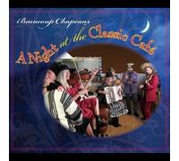 Beaucoup Chapeaux - Night At The Classic Cafe