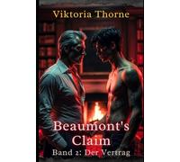 Beaumont's Claim Band 2: Der Vertrag