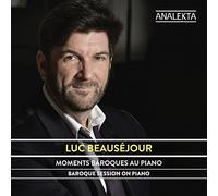 Beausejour, Luc - Baroque Session On Piano