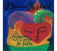 Beausoleil – L'Amour Ou la Folie