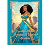 Beautiful African Princesses: A Coloring Adventure