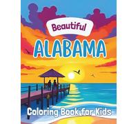 Beautiful Alabama: Coloring Book for Kids