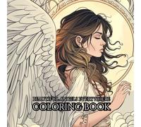 Beautiful Angels Everywhere Coloring Book: Enjoy and Relax to Beautiful Angels