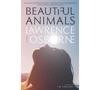 Beautiful Animals: A Novel