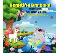 "Beautiful Barbara": Trusting God One Splash at a Time